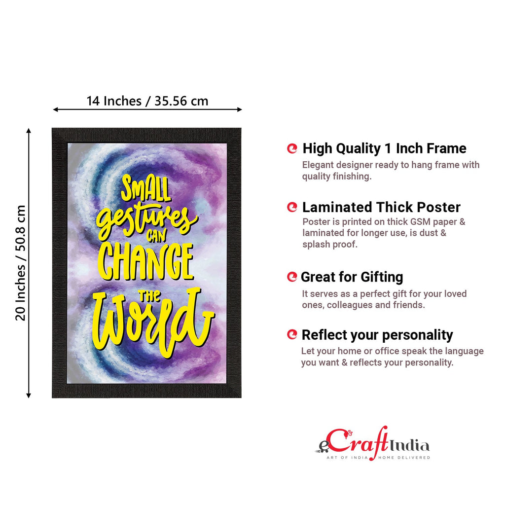"Small Gestures Can Change The World" Motivational Quote Satin Matt Texture UV Art Painting Kafalo