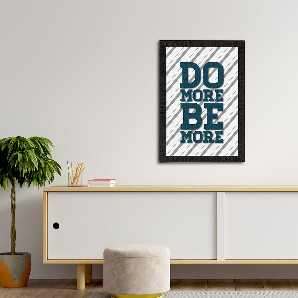 "Do More Be More" Motivational Quote Satin Matt Texture UV Art Painting Kafalo