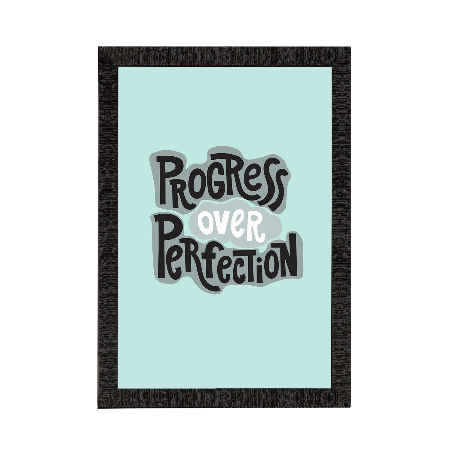 "Progress Over Perfection "Motivational Quote Satin Matt Texture UV Art Painting Kafalo