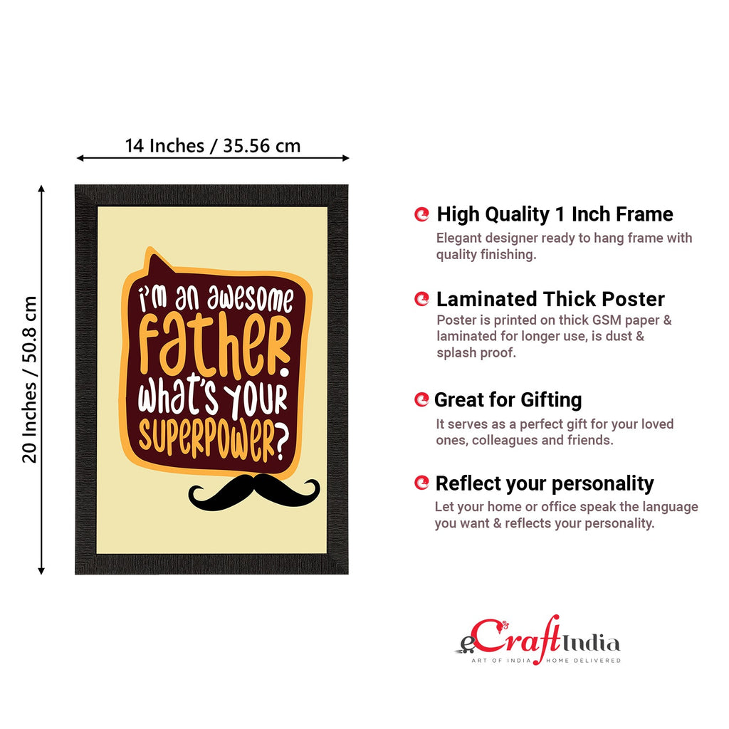 "I'm An Awesome Father. Whats Your Superpower? "Motivational Quote Satin Matt Texture UV Art Painting Kafalo