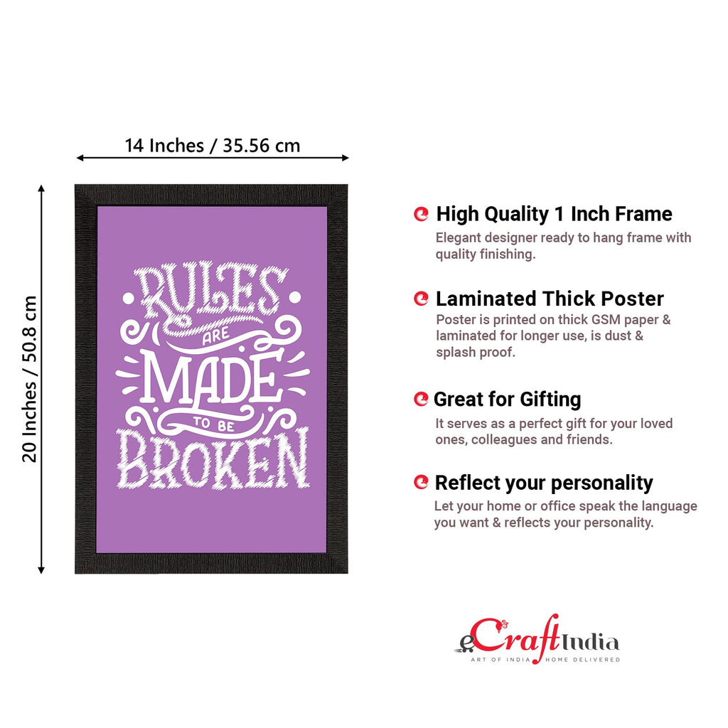 "Rules Are Made To Be Broken" Motivational Quote Satin Matt Texture UV Art Painting Kafalo