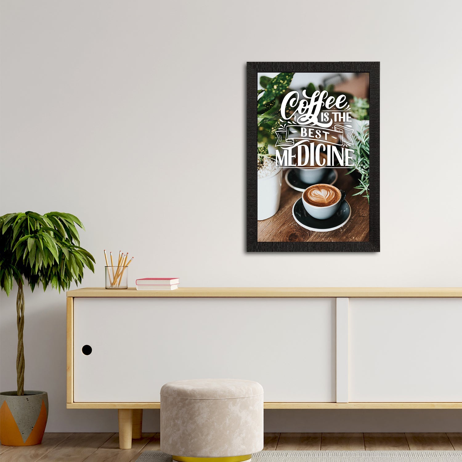 "Coffee is The Best Medicine" Motivational Quote Satin Matt Texture UV Art Painting Kafalo