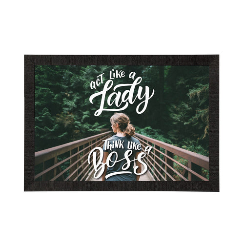 "Act Like A Lady Think Like a Boss" Motivational Quote Satin Matt Texture UV Art Painting Kafalo