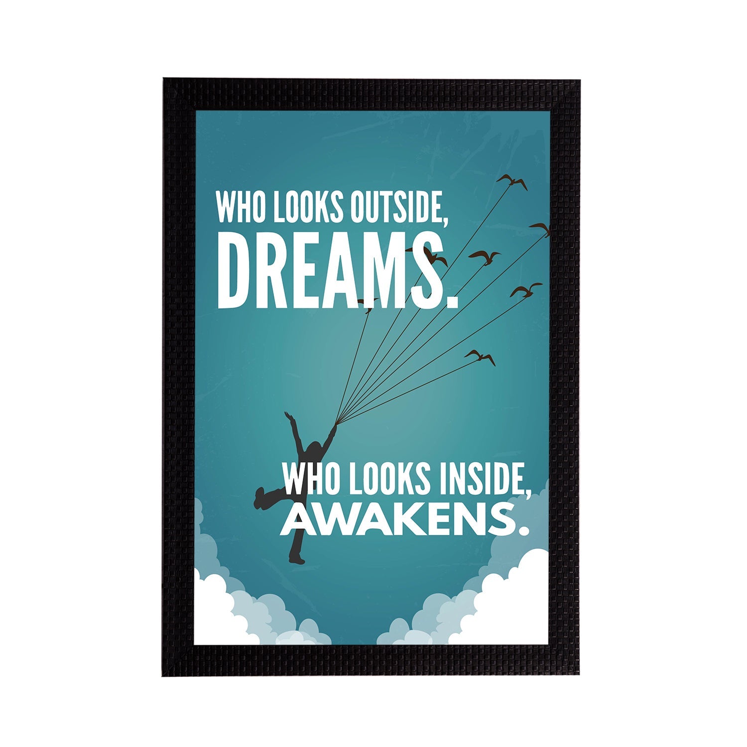 "Who Looks Outside, Dreams. Who Looks Inside, Awakens." Motivational Quote Satin Matt Texture UV Art Painting Kafalo