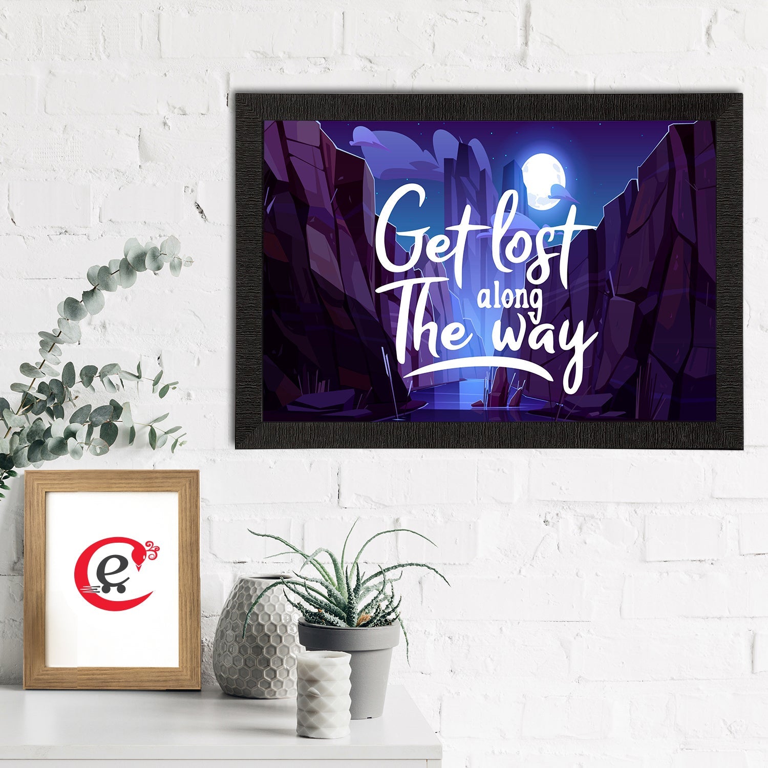 "Get Lost Along The Way" Motivational Quote Satin Matt Texture UV Art Painting Kafalo