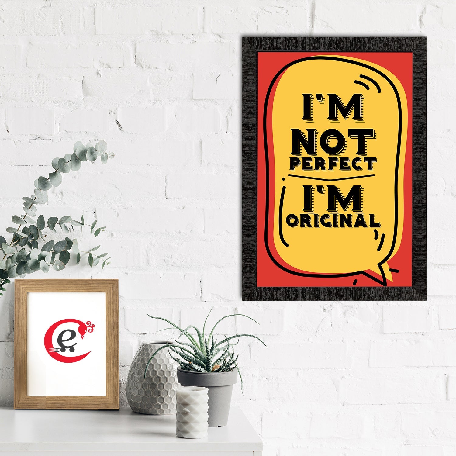 "I'm Not Perfect I'm Original" Quotes Satin Matt Texture UV Art Painting Kafalo