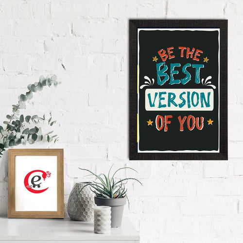 "Be The Best Version Of You" Motivational Quotes Satin Matt Texture UV Art Painting Kafalo