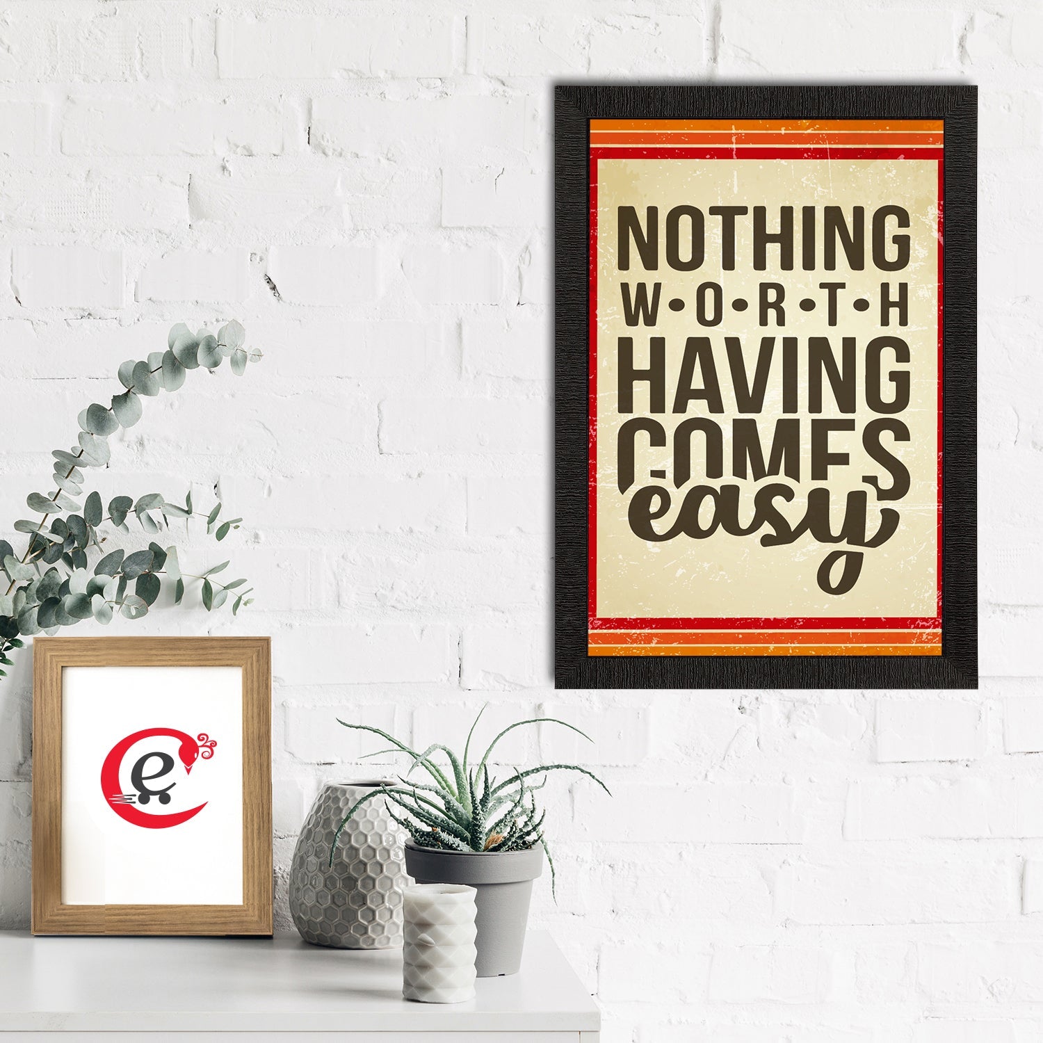 "Nothing Worth Having Comes Easy" Motivational Quote Satin Matt Texture UV Art Painting Kafalo