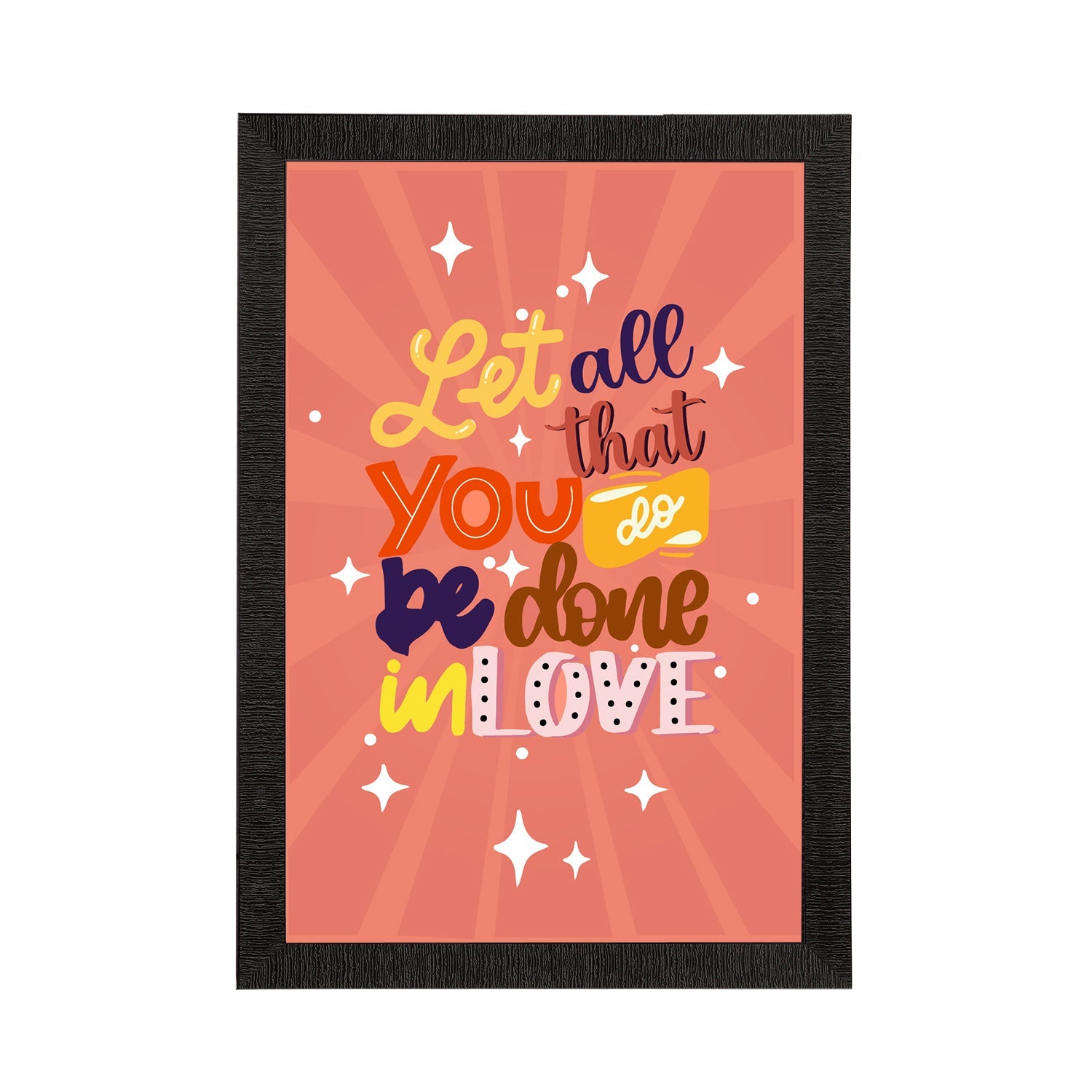 "Let All That You Do Be Done In Love" Motivational Quote Satin Matt Texture UV Art Painting Kafalo