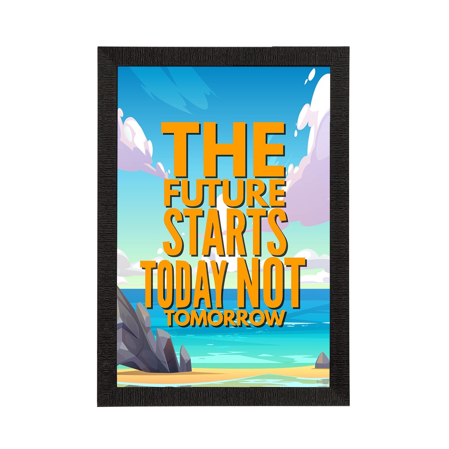 "The Future Starts Today Not Tomorrow" Motivational Quote Satin Matt Texture UV Art Painting Kafalo