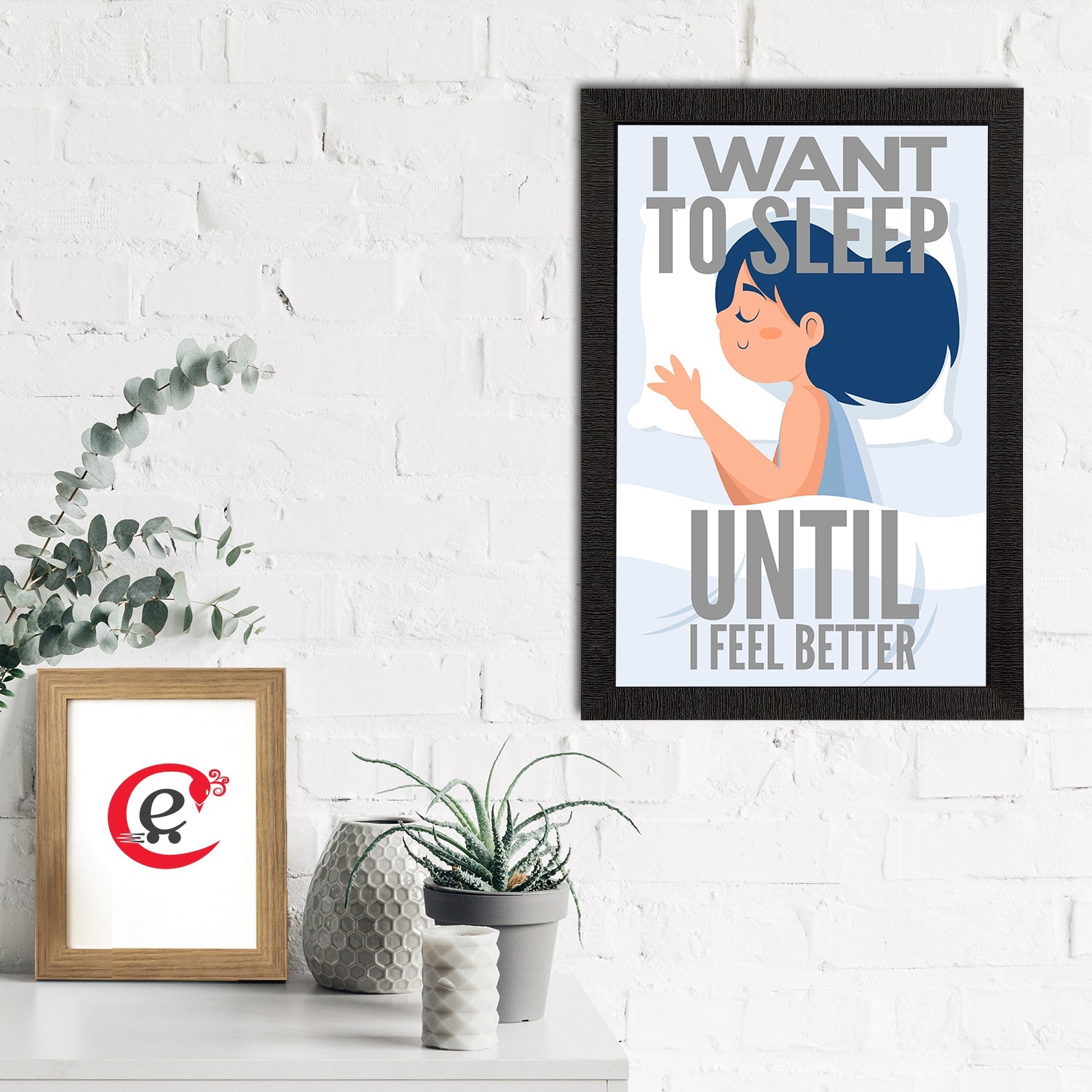 "I Want To Sleep Until I Feel Better" Motivational Quote Satin Matt Texture UV Art Painting Kafalo
