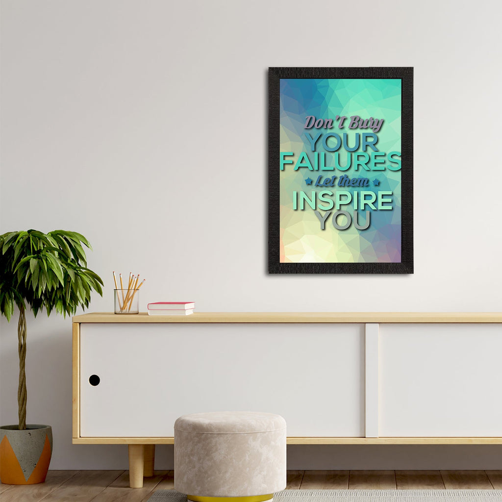 "Don't Buy Your Failures Let Them Inspire You" Motivational Quote Satin Matt Texture UV Art Painting Kafalo