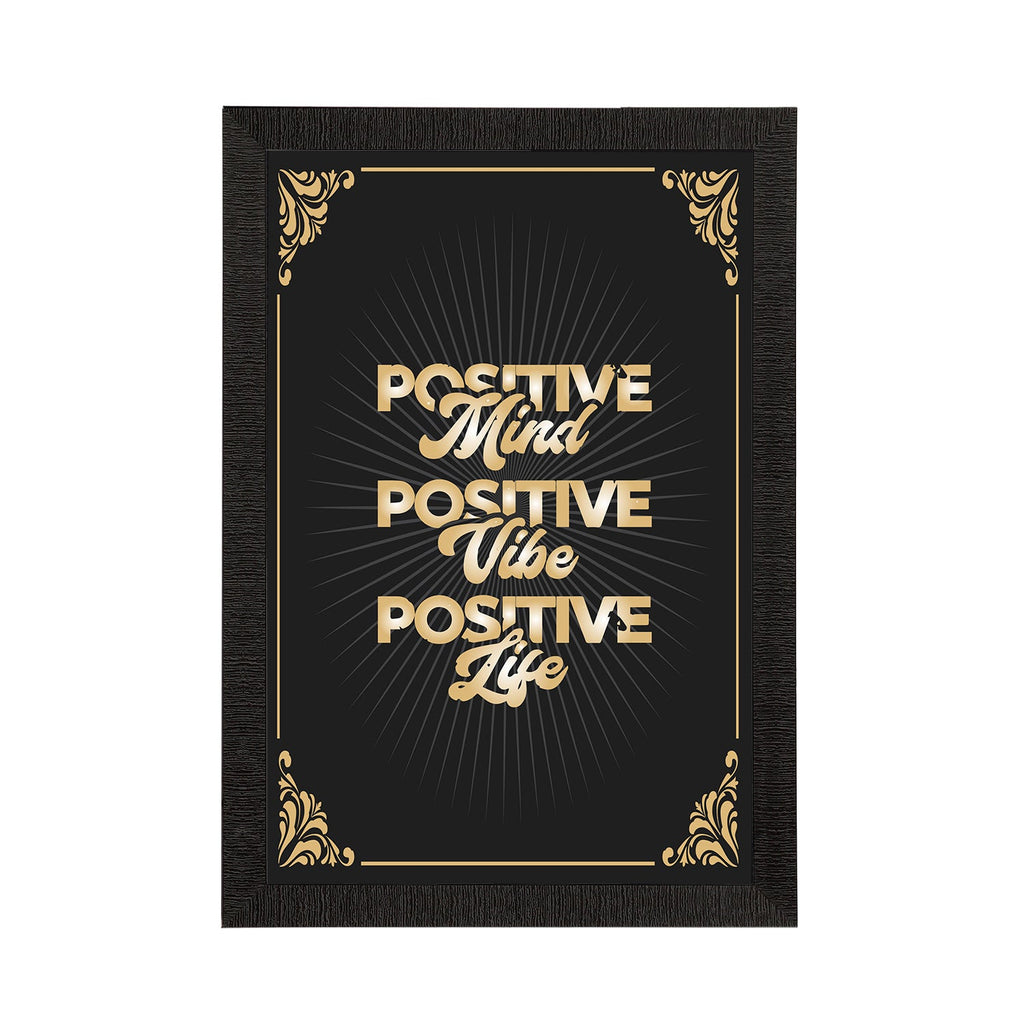 "Positive Mind Positive Vibe Positive Life" Motivational Quote Satin Matt Texture UV Art Painting Kafalo
