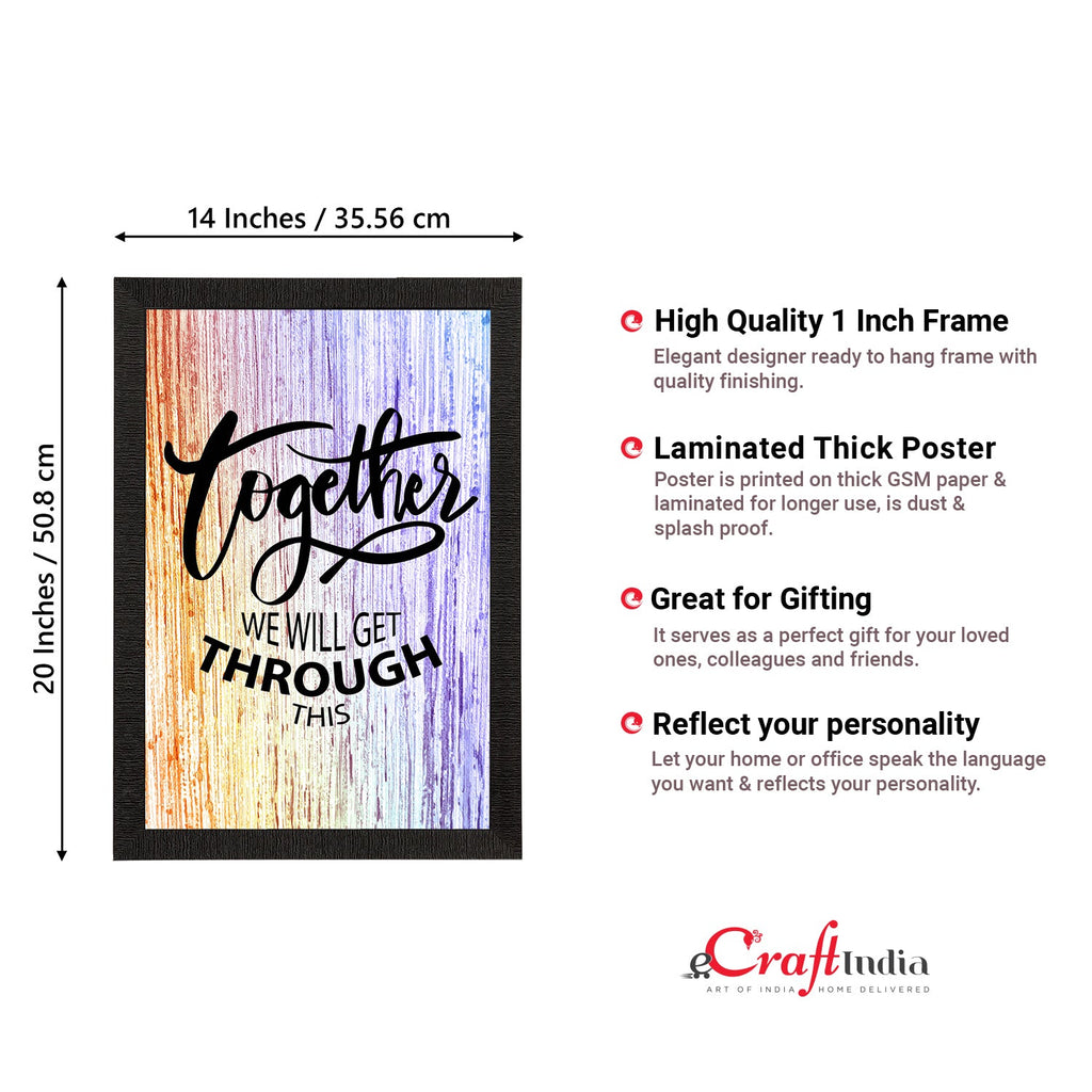 "Together We Will Get Through This" Motivational Quotes Satin Matt Texture UV Art Painting Kafalo