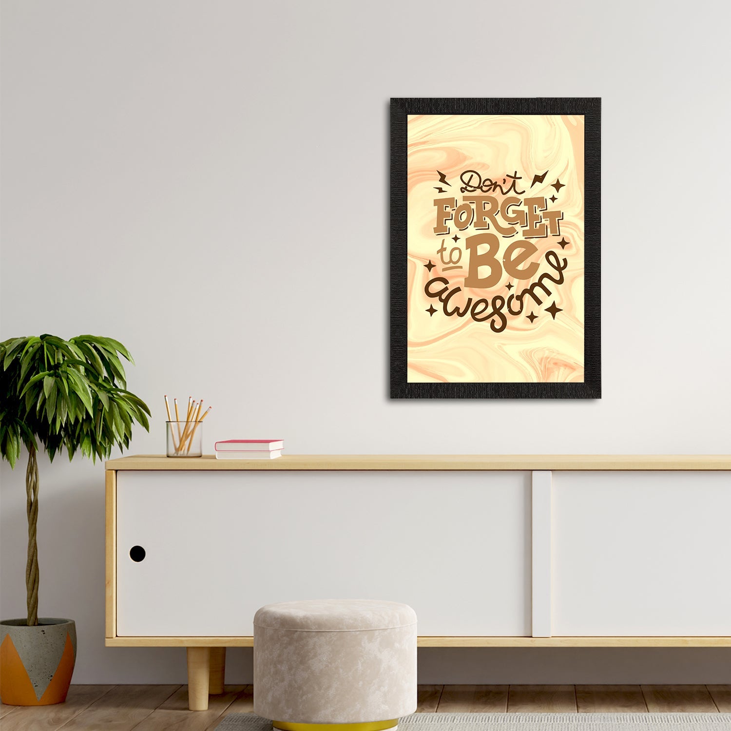 "Don't Forget Be Awesome" Motivational Quote Satin Matt Texture UV Art Painting Kafalo