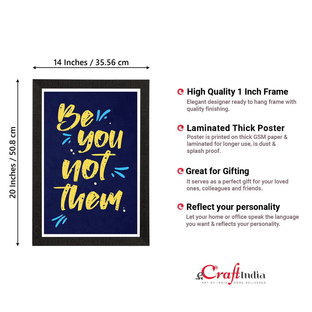 "Be You Not Them" Motivational Quote Satin Matt Texture UV Art Painting Kafalo