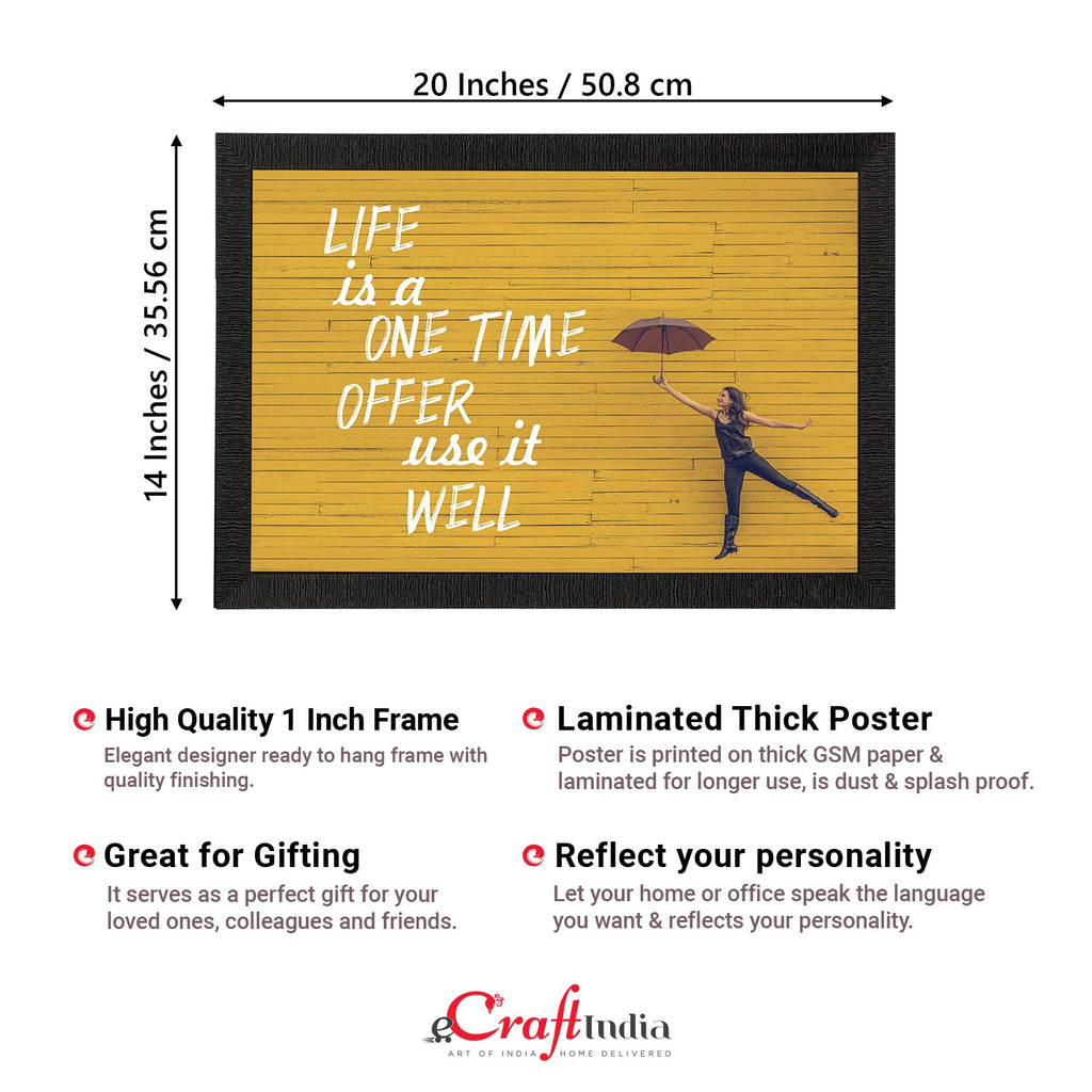 "Life Is A One Time Offer Use It Well" Motivational Quote Satin Matt Texture UV Art Painting Kafalo