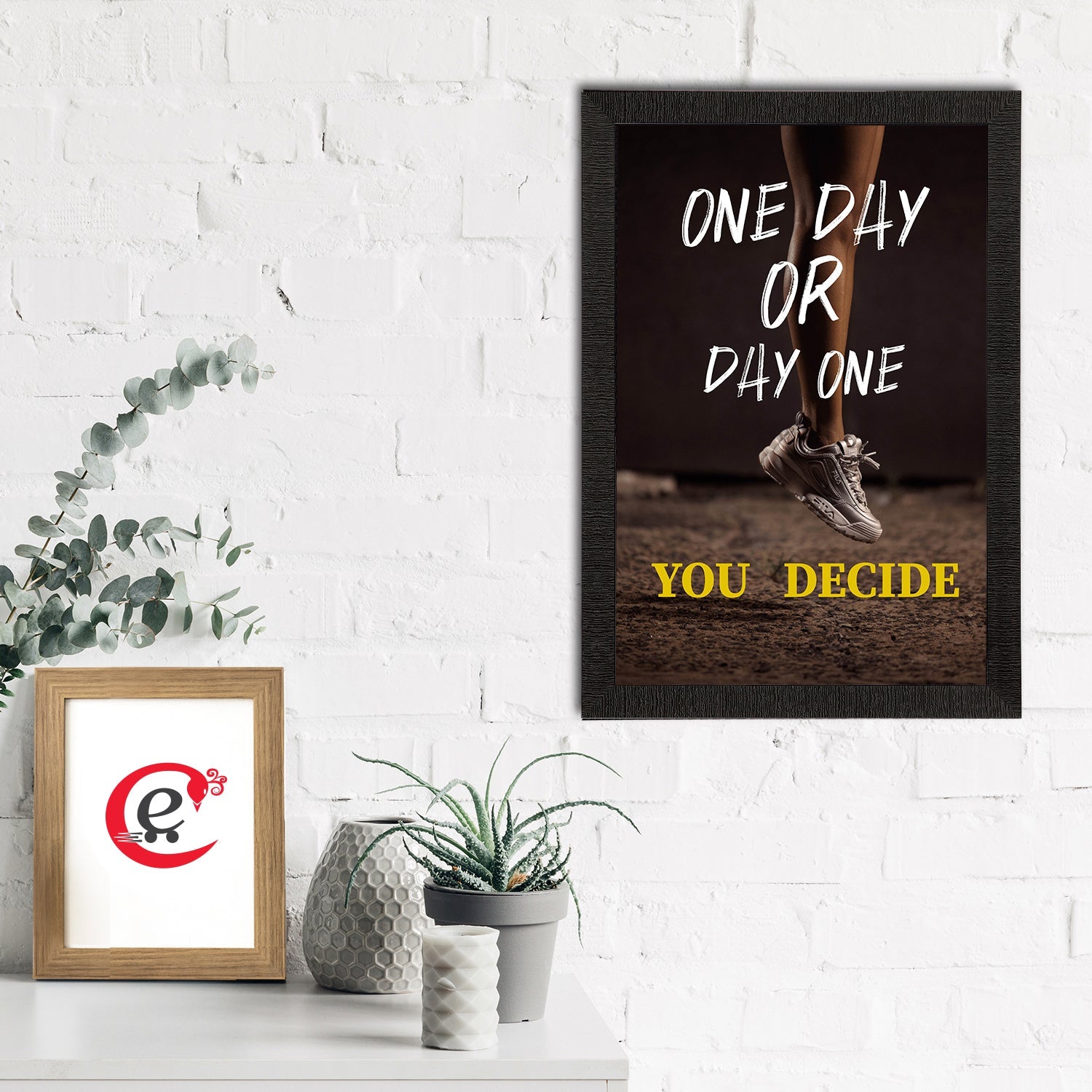 "One Day Or Day One You Decide" Motivational Quote Satin Matt Texture UV Art Painting Kafalo