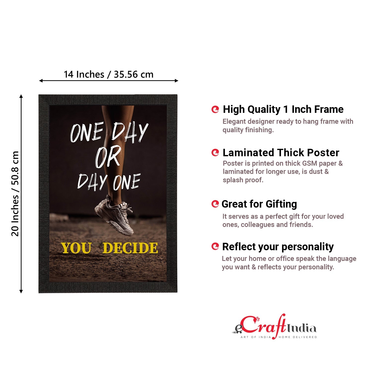 "One Day Or Day One You Decide" Motivational Quote Satin Matt Texture UV Art Painting Kafalo