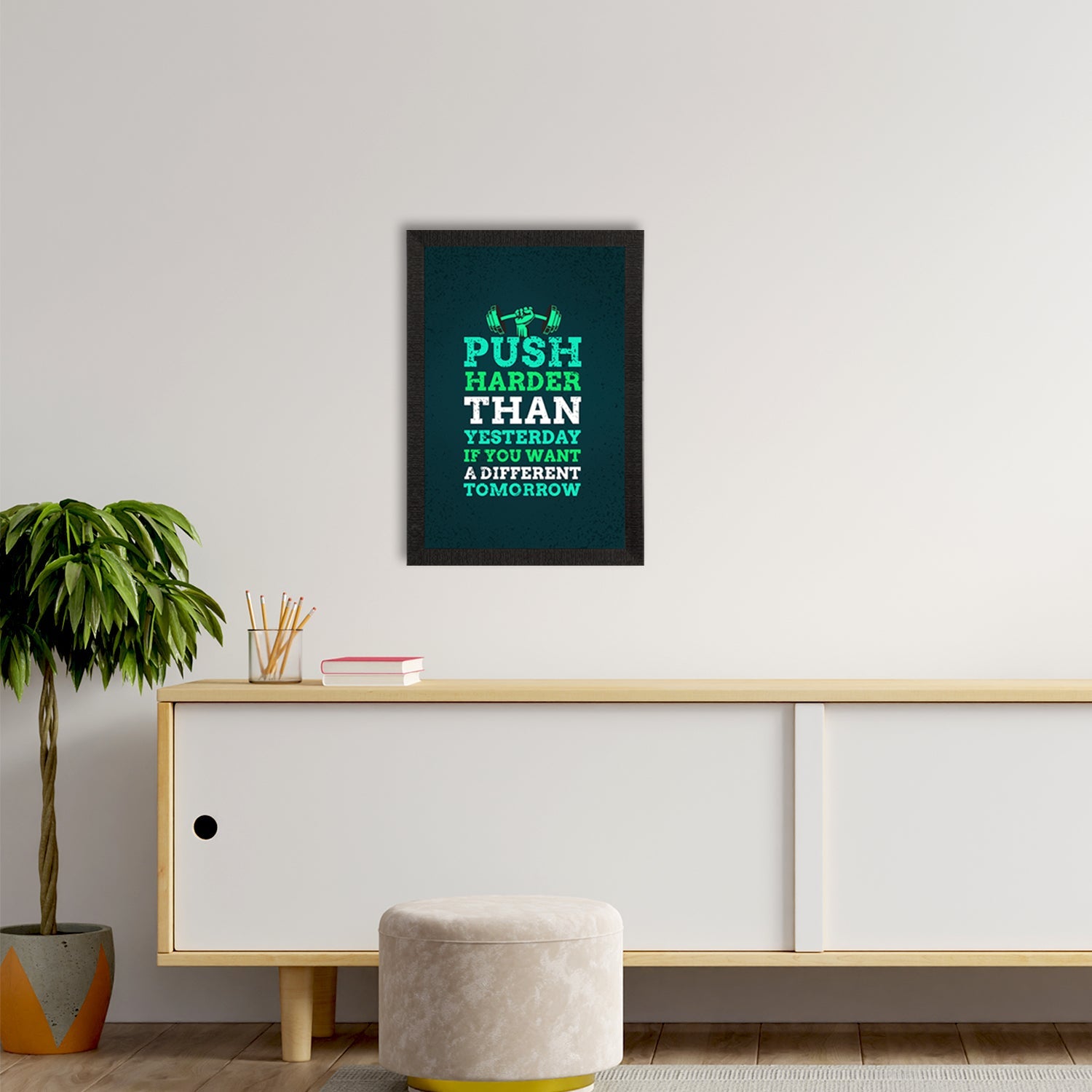 "Push Harder Than Yesterday If You Want A Different Tomorrow " Motivational Quote Satin Matt Texture UV Art Painting Kafalo