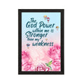 "The God Power Within Me Is Stronger than My Weakness" Motivational Quote Satin Matt Texture UV Art Painting Kafalo