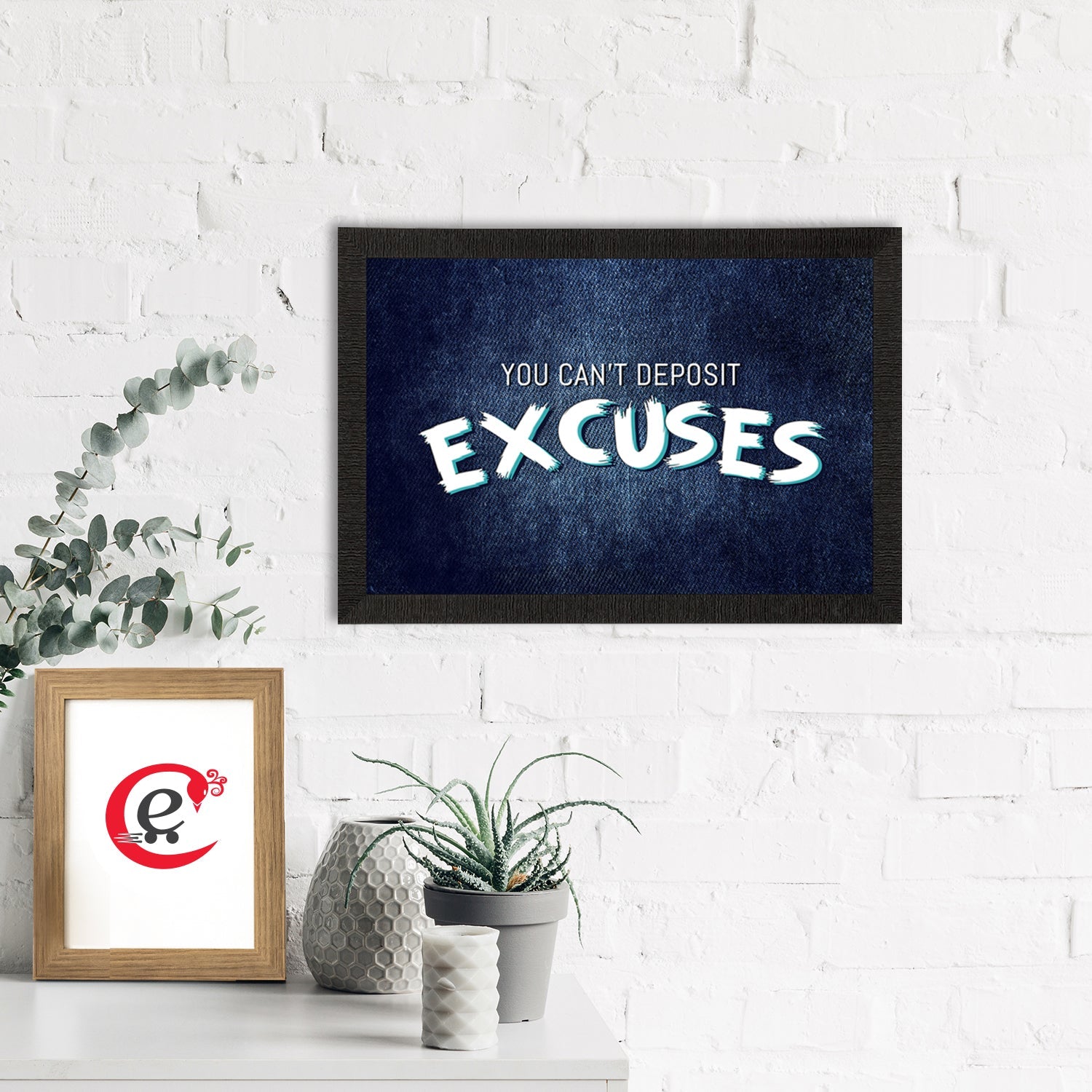 "You can't Deposit Excuses" Motivational Quote Satin Matt Texture UV Art Painting Kafalo