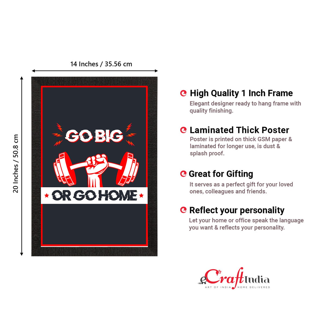 "Go Big Or Go Home" Gym Motivational Quote Satin Matt Texture UV Art Painting Kafalo