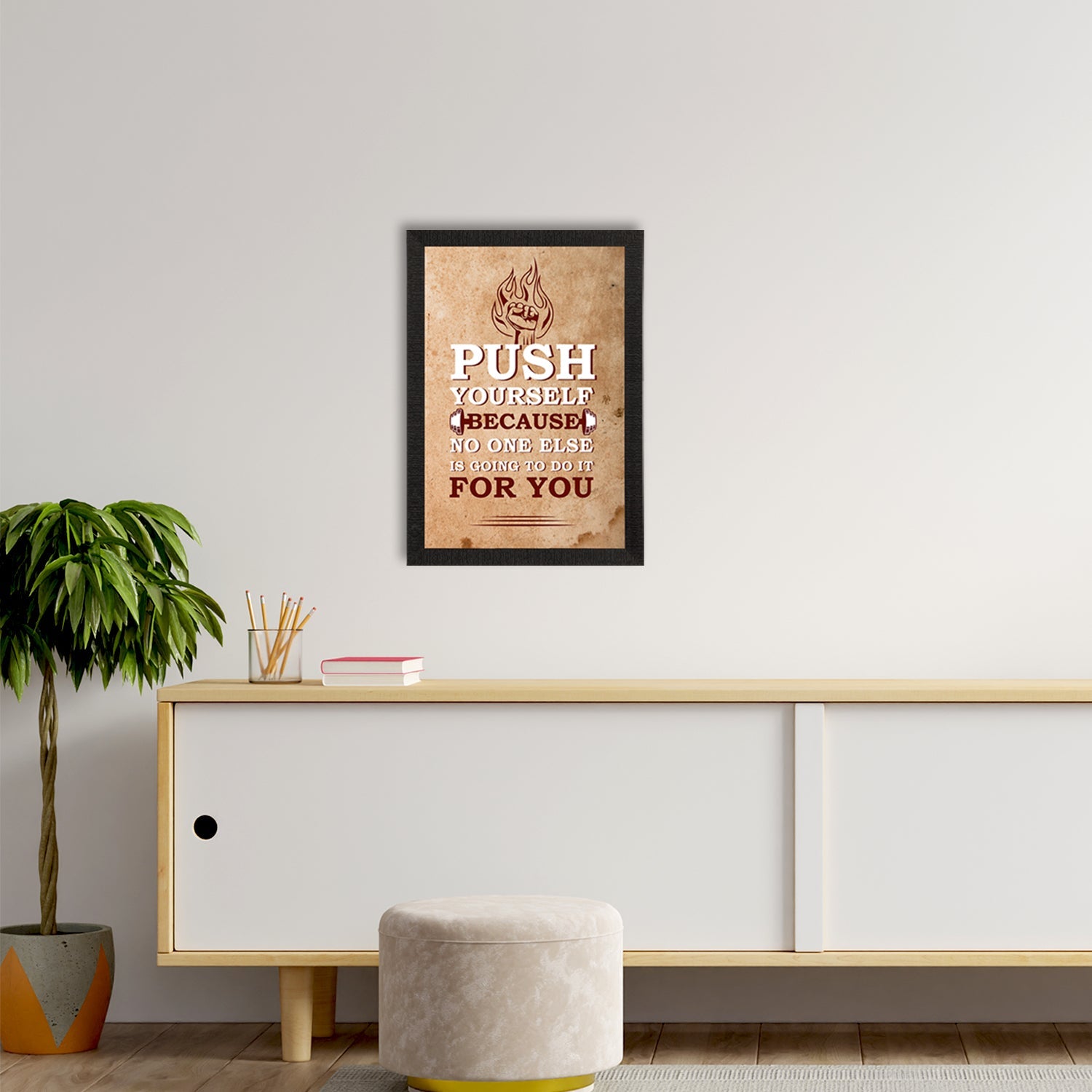 "Push Yourself Because No One Else Is Going To Do It For You" Motivational Quote Satin Matt Texture UV Art Painting Kafalo