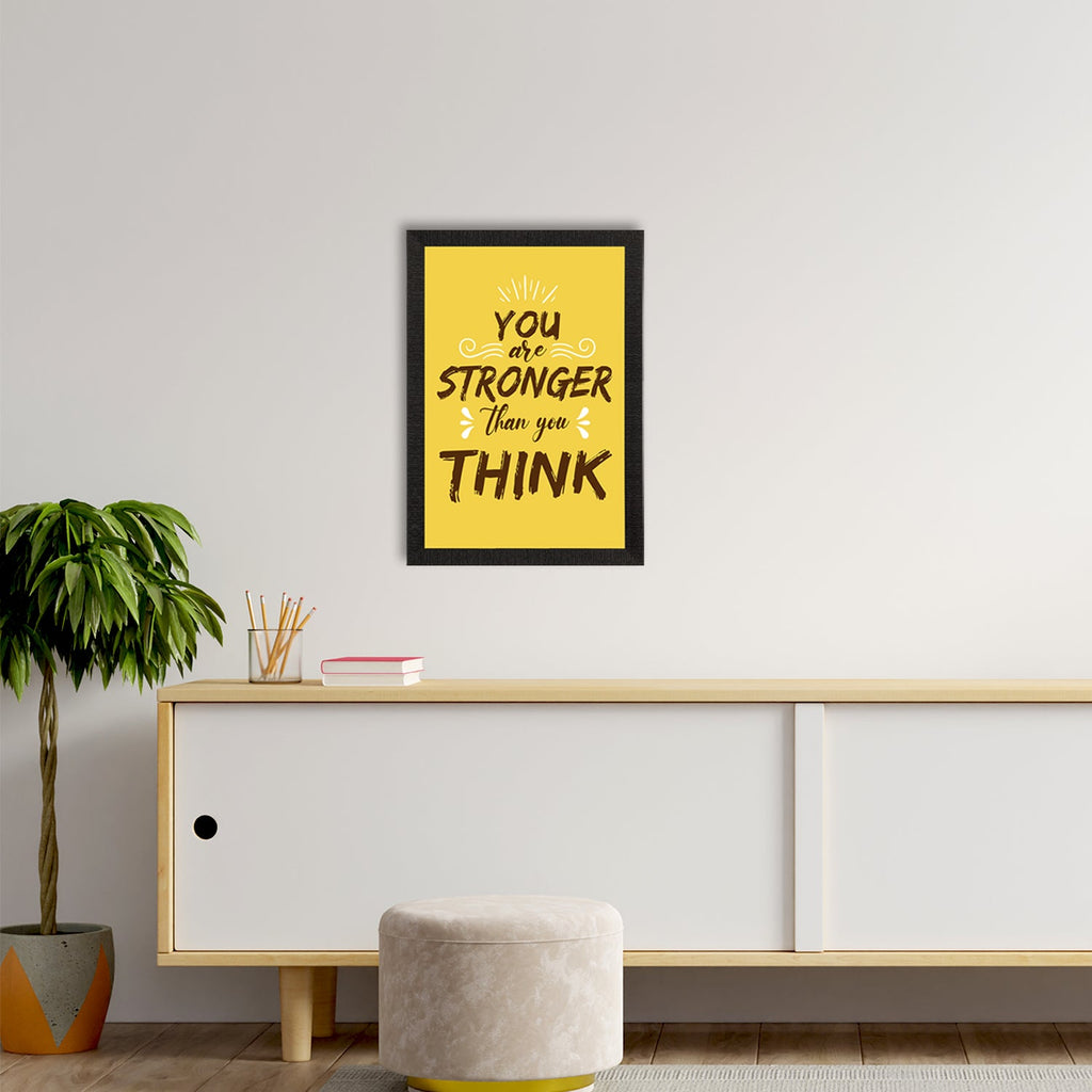 "You Are Stronger Than You Think" Motivational Quote Satin Matt Texture UV Art Painting Kafalo