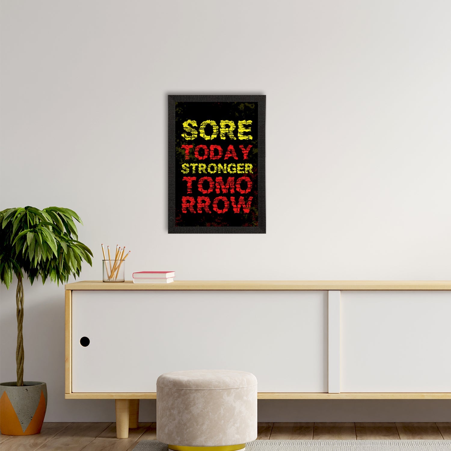 "Sore Today, Stronger Tomorrow" Motivational Quote Satin Matt Texture UV Art Painting Kafalo