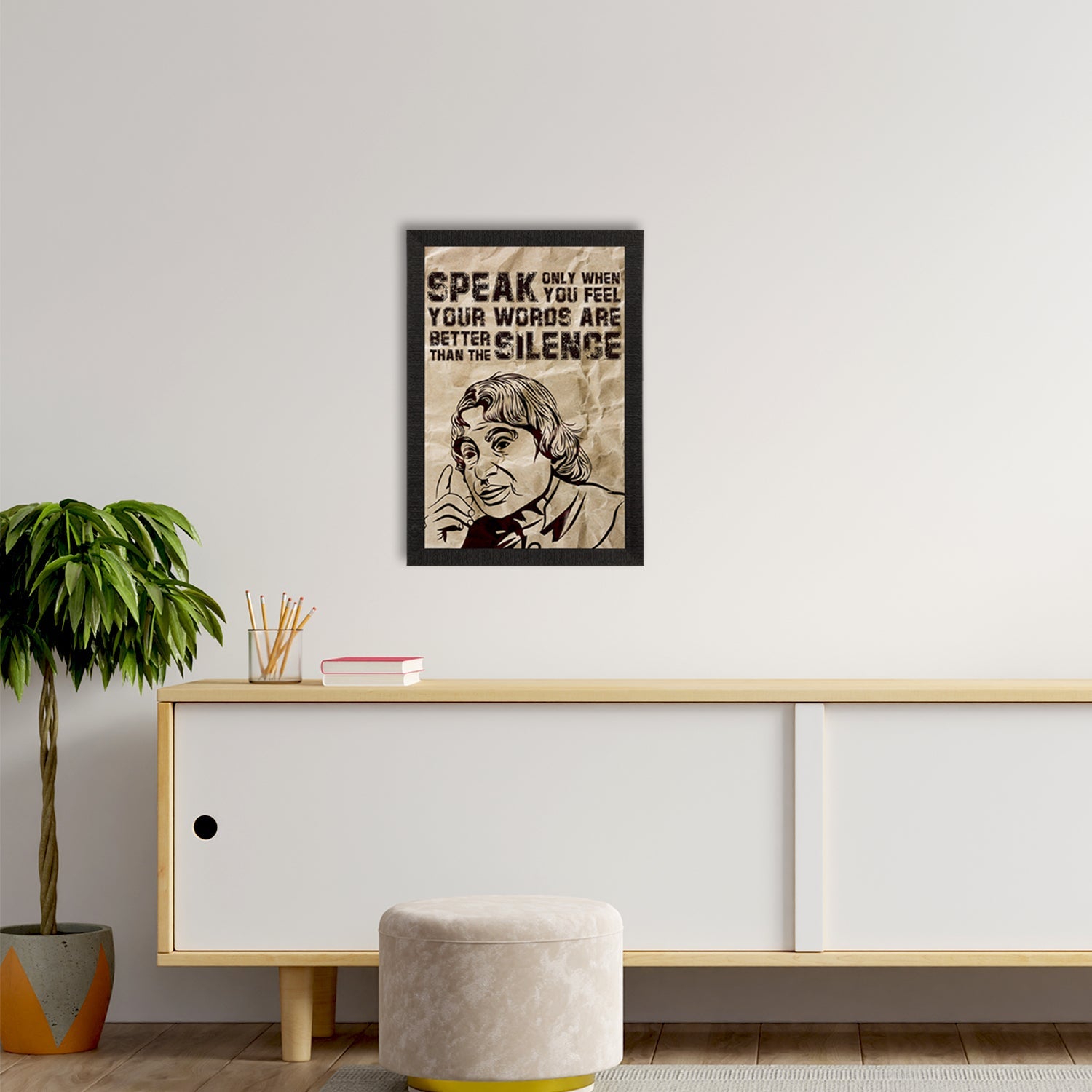"SPEAK Only When You Feel Your Words are Better than the SILENCE" A. P. J. Abdul Kalam Motivational Quote Satin Matt Texture UV Art Painting Kafalo