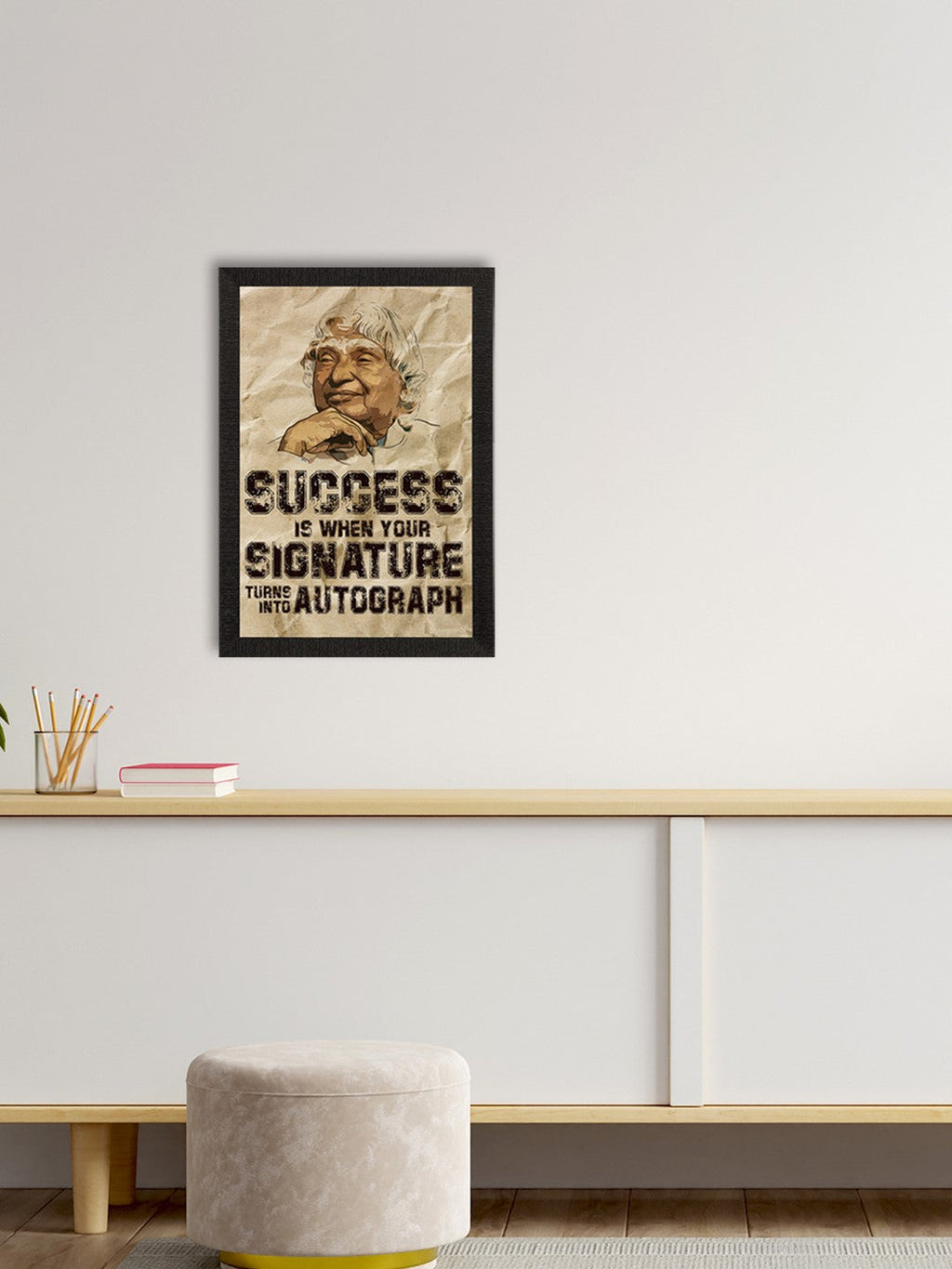 "SUCCESS is when your SIGNATURE turns into AUTOGRAPH" A. P. J. Abdul Kalam Motivational Quote Satin Matt Texture UV Art Painting Kafalo