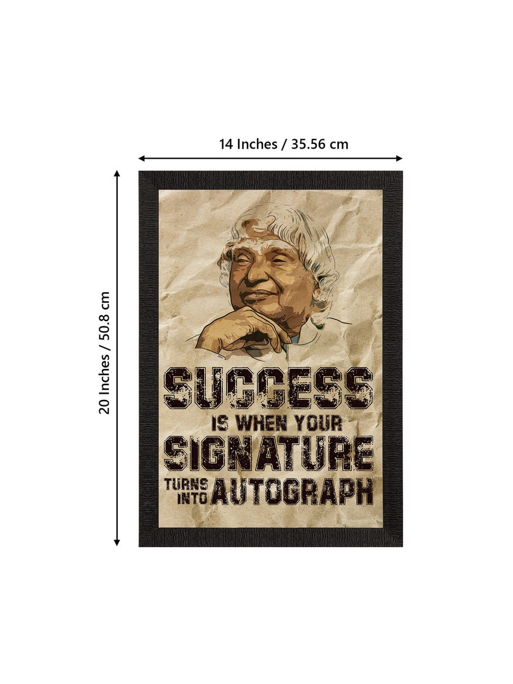 "SUCCESS is when your SIGNATURE turns into AUTOGRAPH" A. P. J. Abdul Kalam Motivational Quote Satin Matt Texture UV Art Painting Kafalo