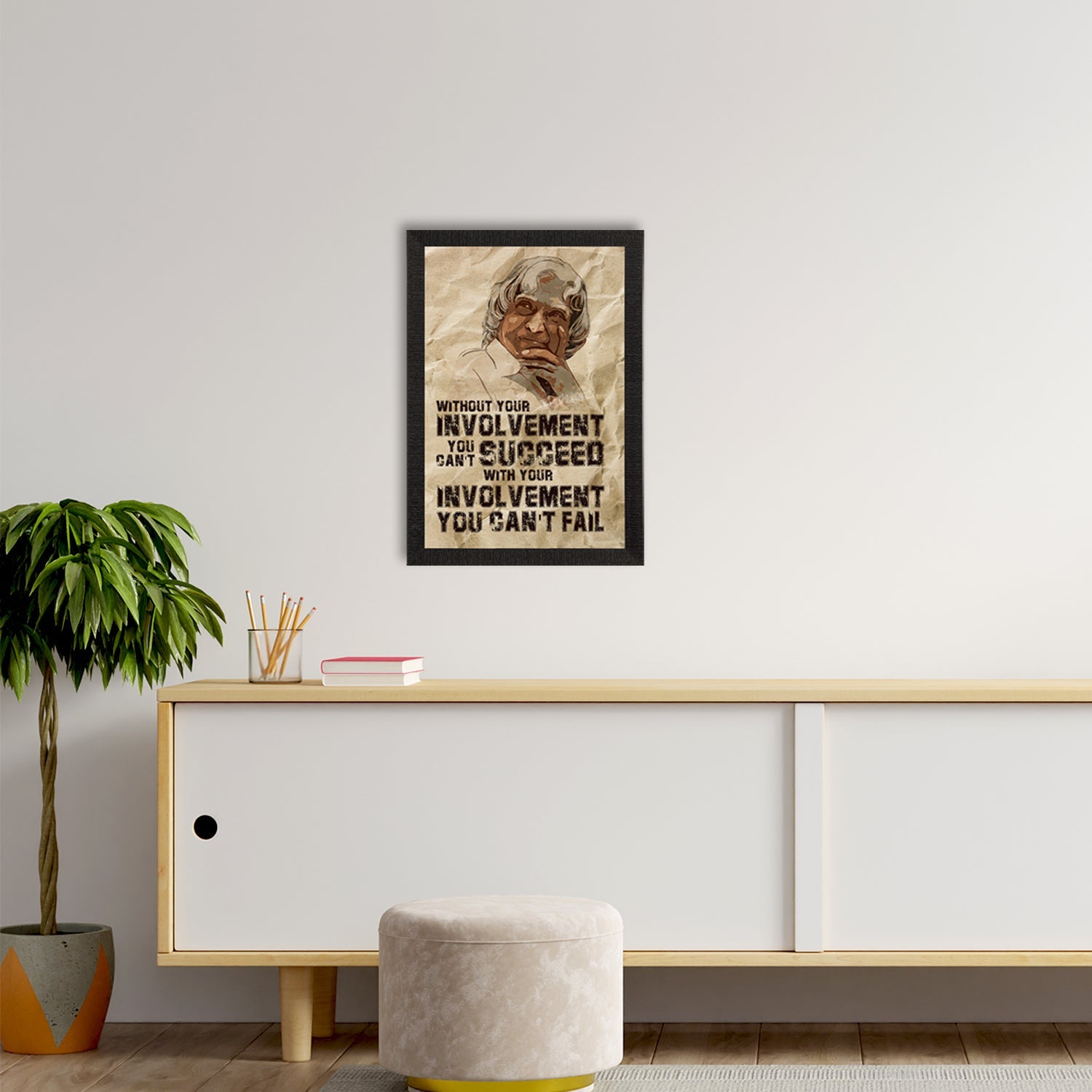 "Without your involvement you cannot SUCCEED, with your Involvement you cannot FAIL" A. P. J. Abdul Kalam Motivational Quote Satin Matt Texture UV Art Painting Kafalo