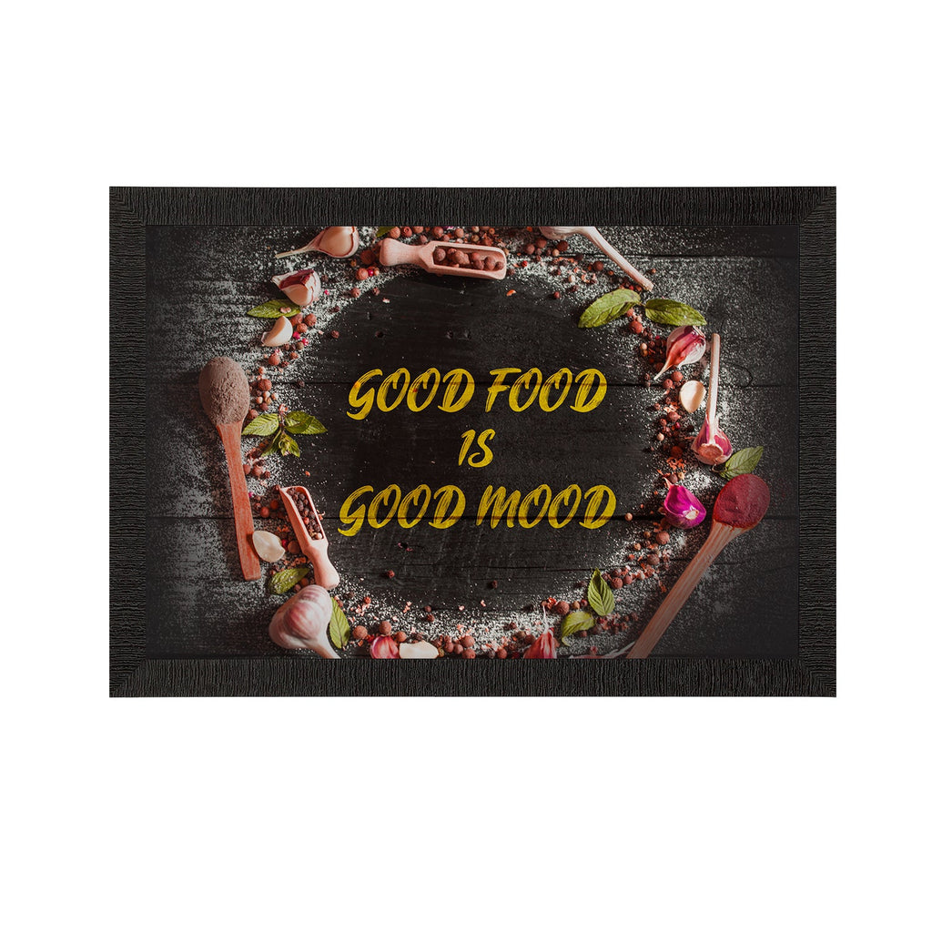 "Good Food Is Good Mood" Food Quote Satin Matt Texture UV Art Painting Kafalo