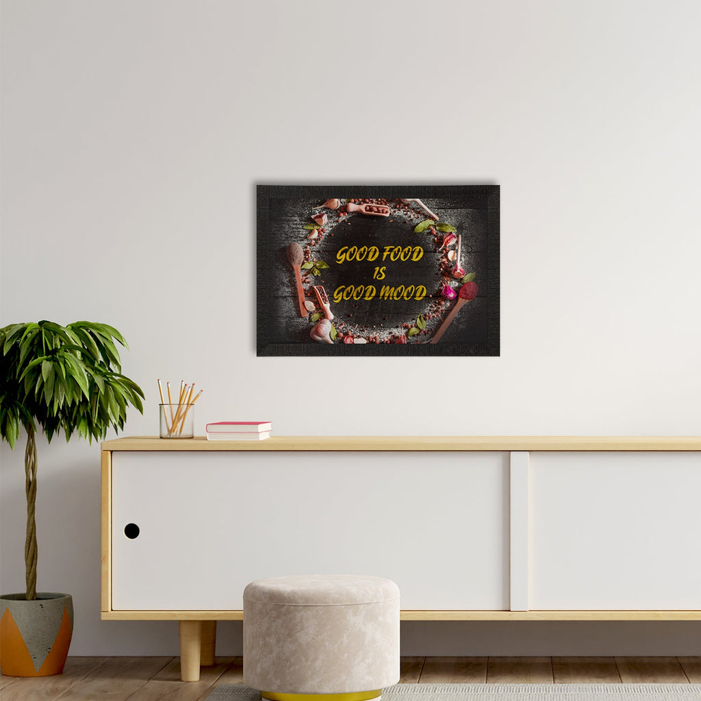 "Good Food Is Good Mood" Food Quote Satin Matt Texture UV Art Painting Kafalo