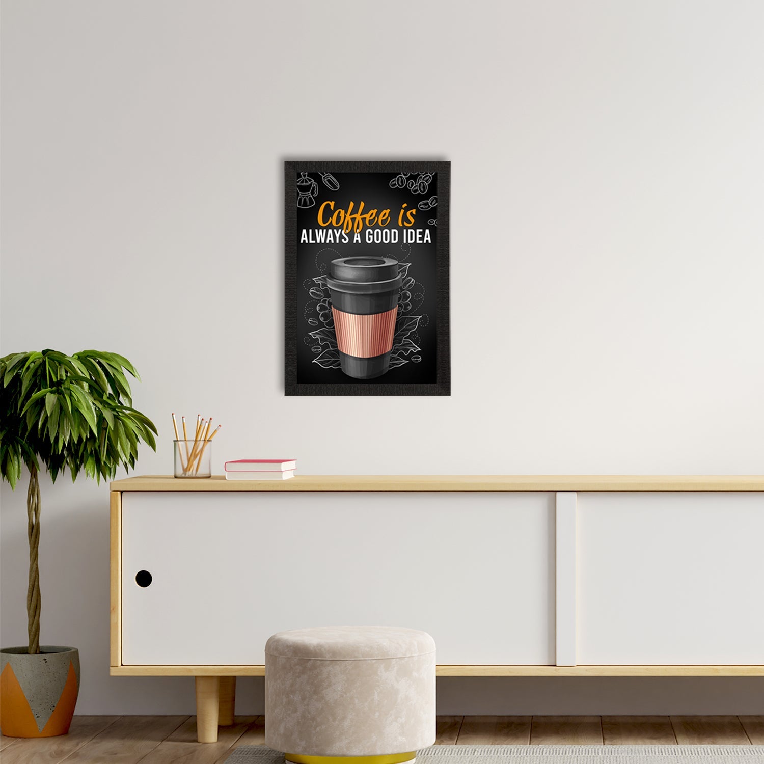 "Coffee Is Always A Good Idea" Food Quote Satin Matt Texture UV Art Painting Kafalo