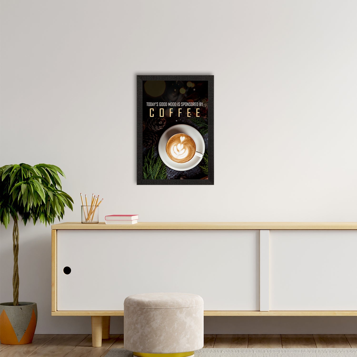 "Today's Good Mood Is Sponsered By Coffee" Quote Satin Matt Texture UV Art Painting Kafalo