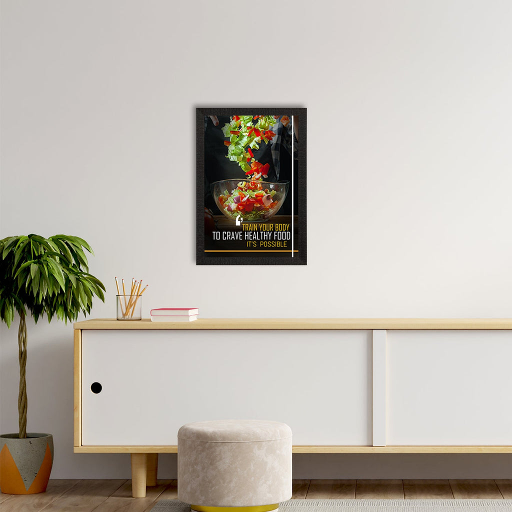 "Train Your Body To Crave Healthy Food, Its Possible" Motivational Quote Satin Matt Texture UV Art Painting Kafalo
