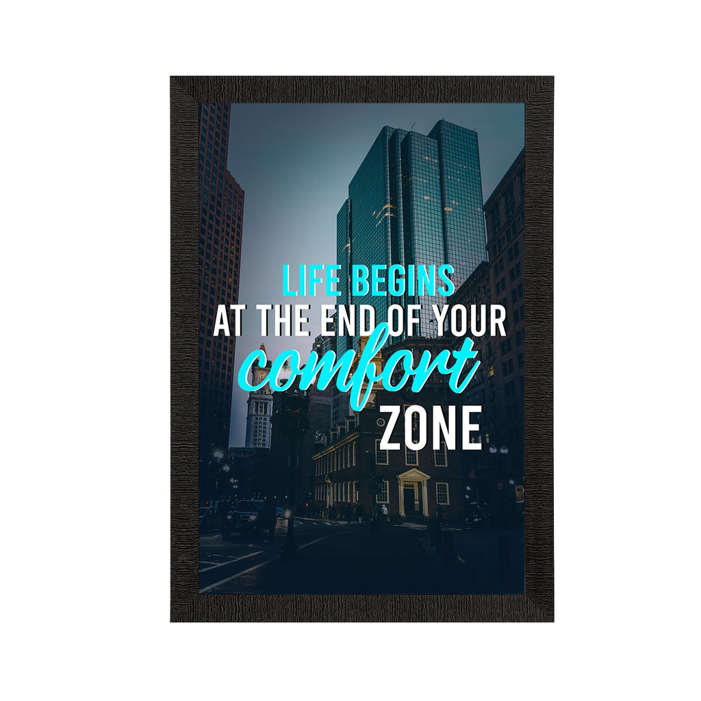 "Life Begins At The End Of Your Comfort Zone" Motivational Quote Satin Matt Texture UV Art Painting Kafalo