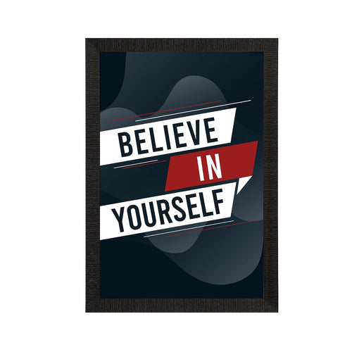 "Believe In Yourself" Motivational Quote Satin Matt Texture UV Art Painting Kafalo