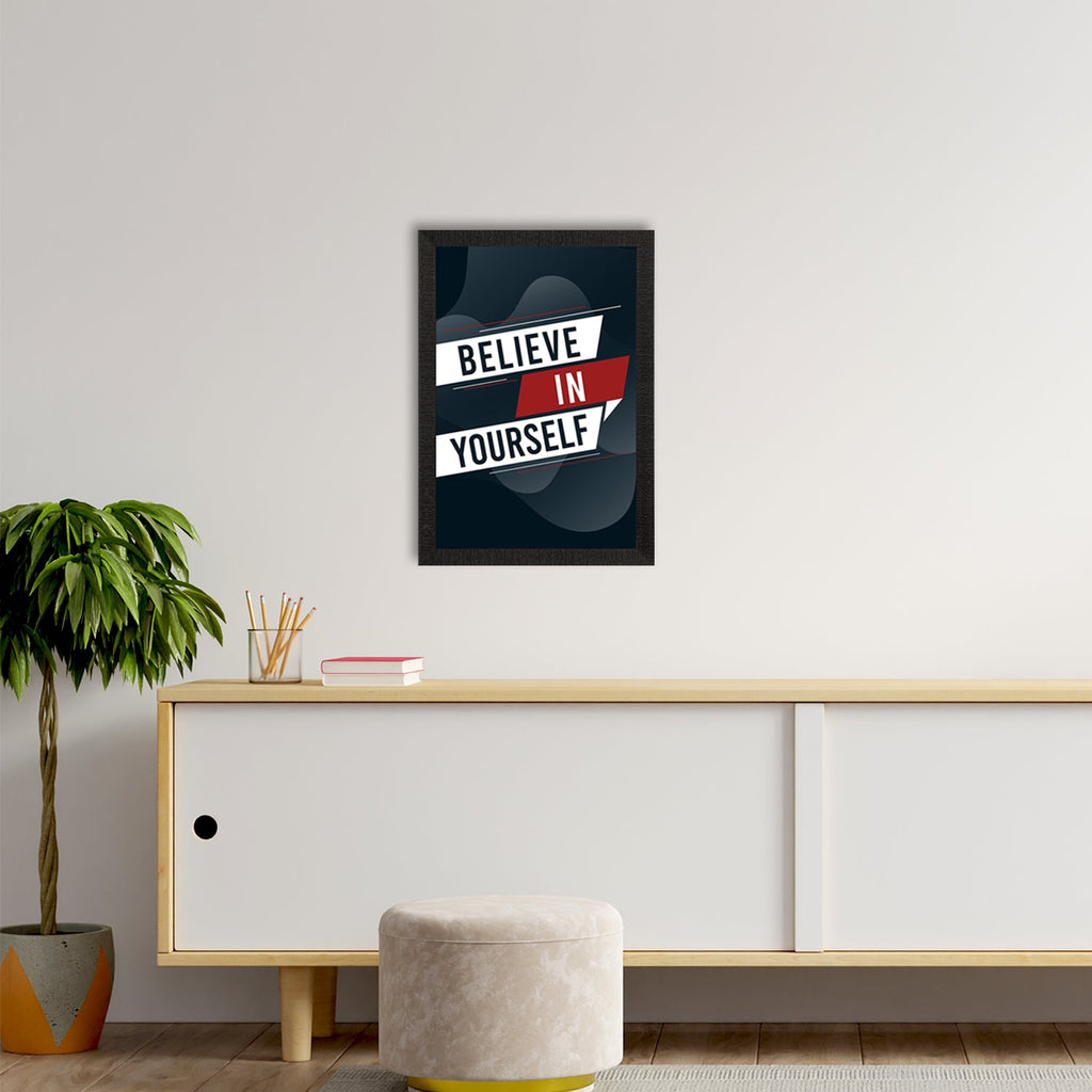 "Believe In Yourself" Motivational Quote Satin Matt Texture UV Art Painting Kafalo