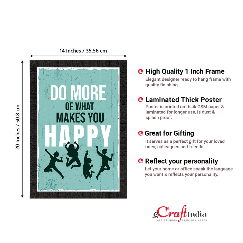"Do More Of What Makes You Happy" Motivational Quote Satin Matt Texture UV Art Painting Kafalo