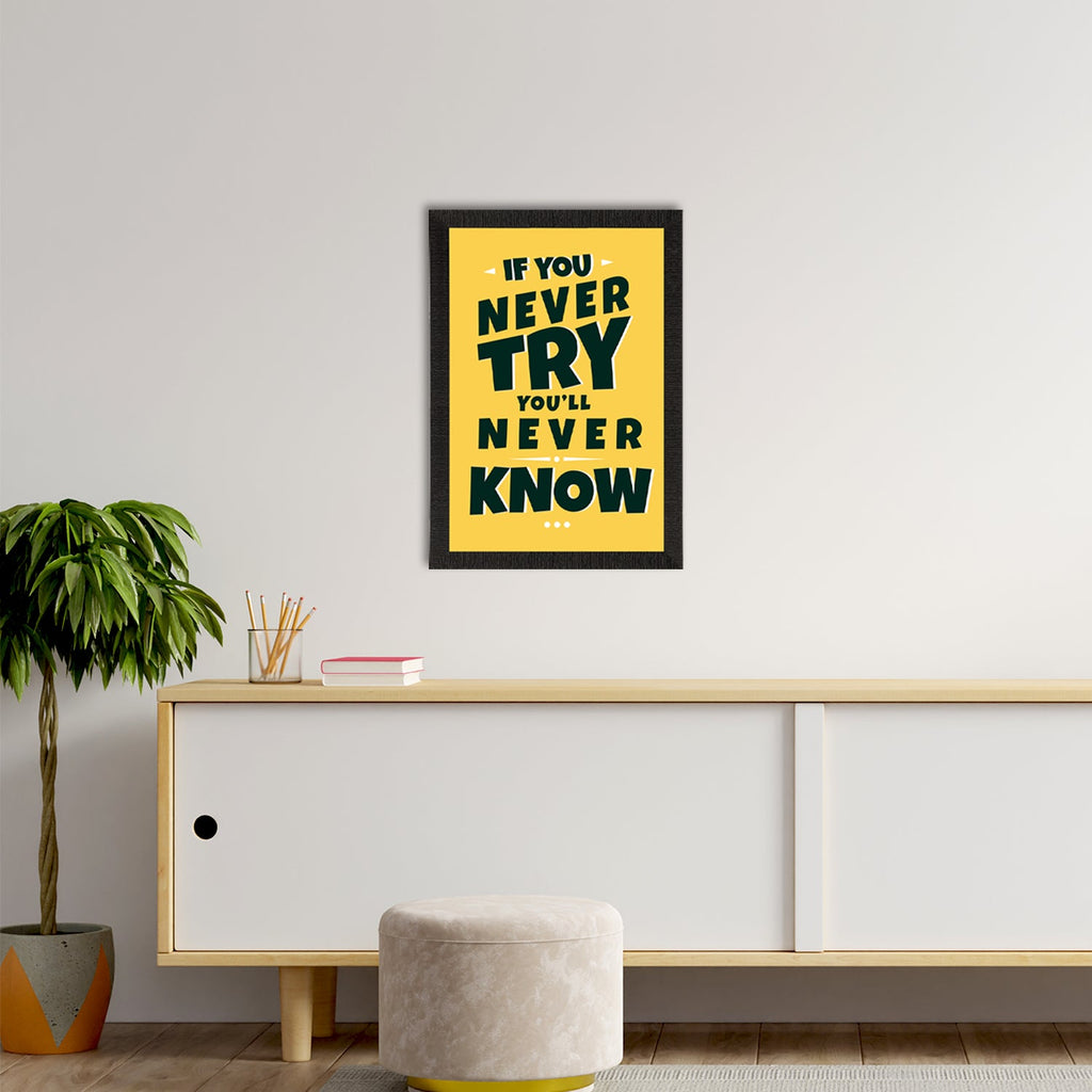 "If You Never Try, You'll Never Know" Motivational Quote Satin Matt Texture UV Art Painting Kafalo