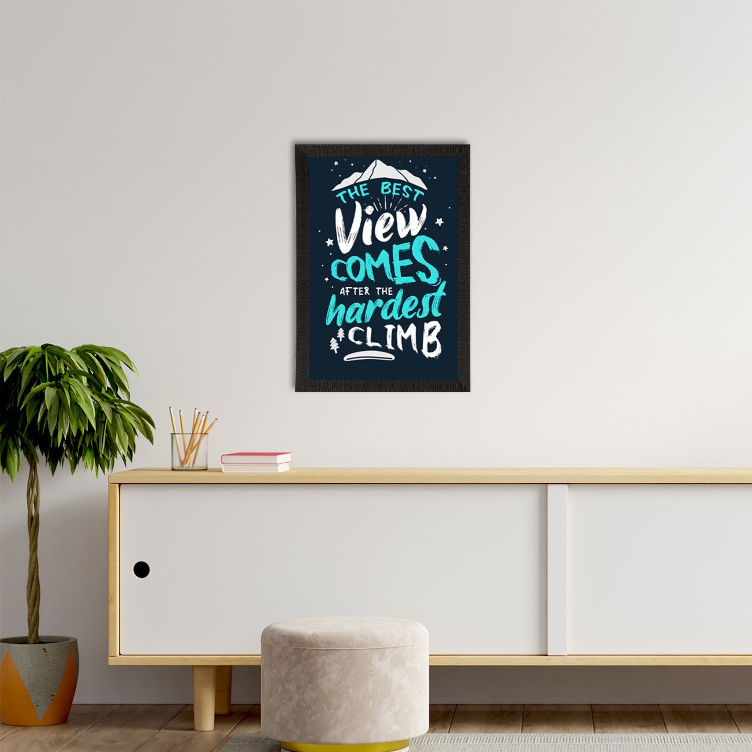 "The Best View Comes After The Hardest Climb" Motivational Quote Satin Matt Texture UV Art Painting Kafalo