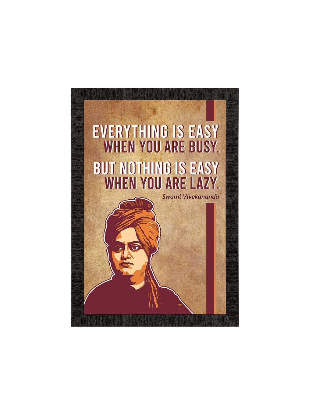 Everything Is Easy When You Are Busy, But Nothing Is Easy When You Are Lazy Swami Vivekananda Motivational Quote Painting Kafalo