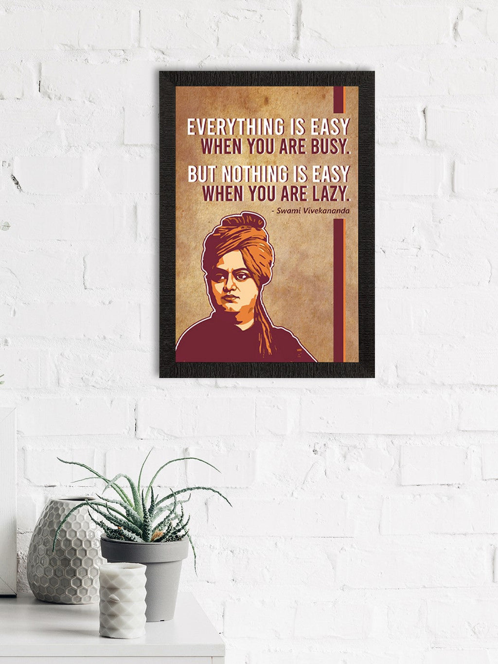 Everything Is Easy When You Are Busy, But Nothing Is Easy When You Are Lazy Swami Vivekananda Motivational Quote Painting Kafalo