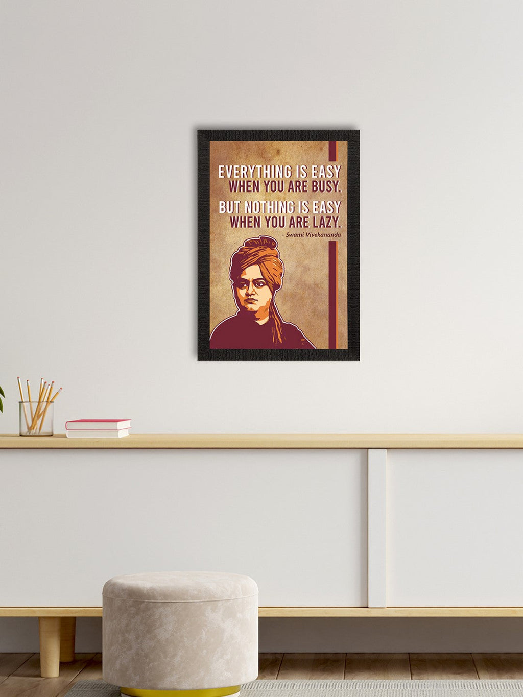 Everything Is Easy When You Are Busy, But Nothing Is Easy When You Are Lazy Swami Vivekananda Motivational Quote Painting Kafalo