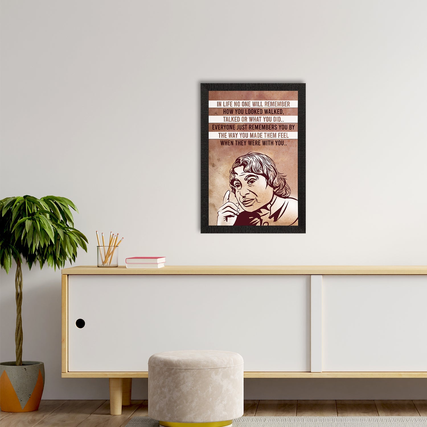 "In life no one will remember" A.P.J Abdul Kalam Satin Matt Texture UV Art Painting Kafalo