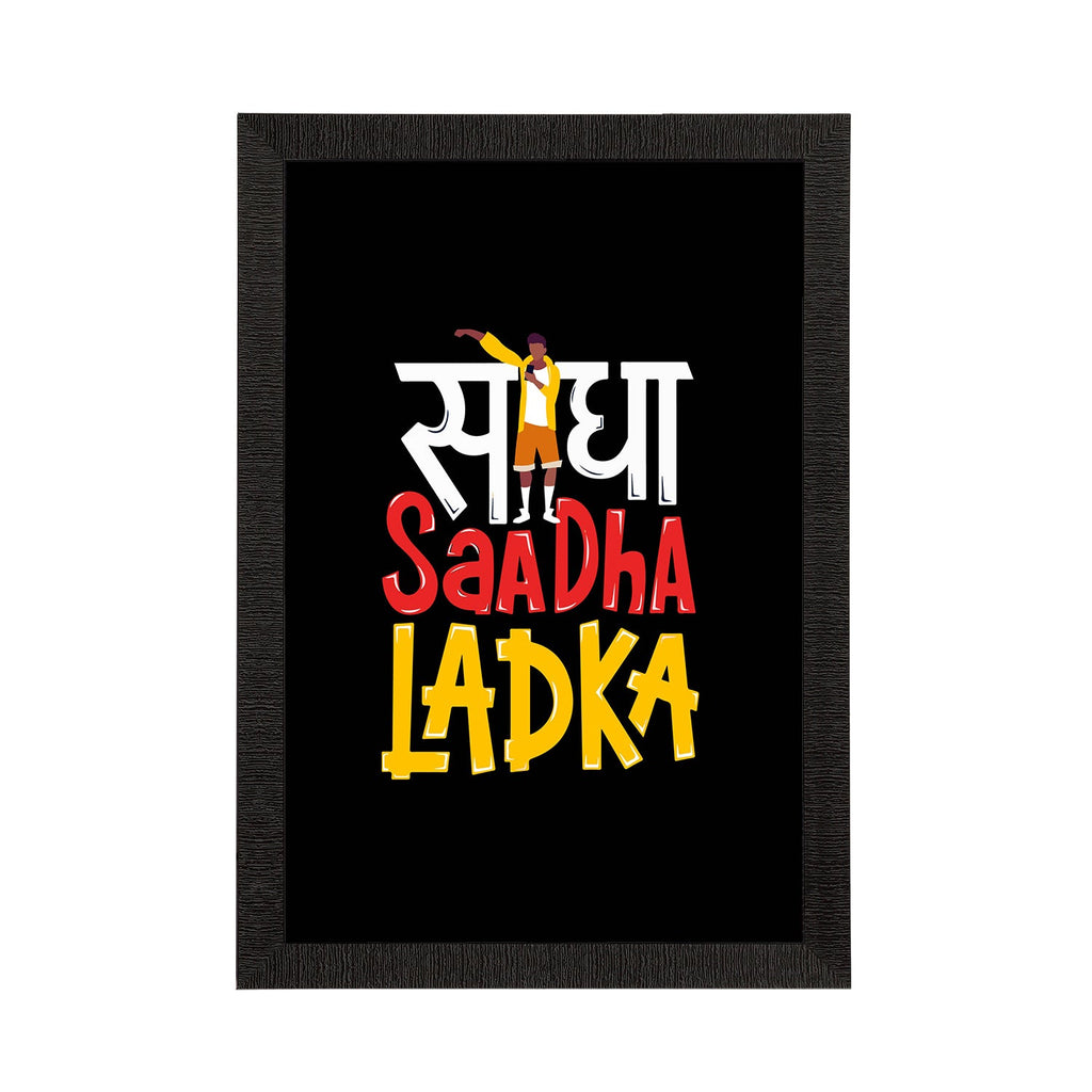 "Seedha Saadha Ladka" Quirky Quote Satin Matt Texture UV Art Painting Kafalo